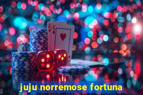 juju norremose fortuna